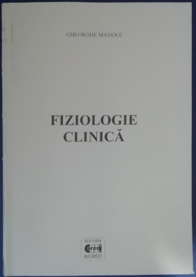 myh 32f - Gheorghe Manole - Fiziologie clinica - volumul 1 - ed 2005 foto