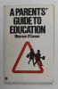 A PARENT &#039;S GUIDE TO EDUCATION by MAUREEN O&#039;CONNOR , 1986
