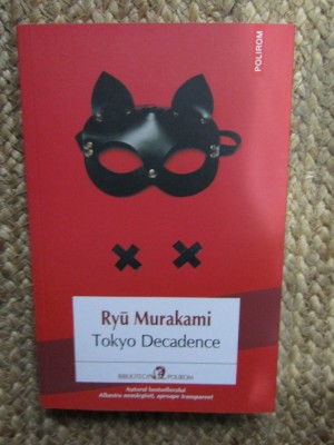 Tokyo Decadence - Ryu Murakami foto