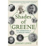 Shades of Greene: One Generation of an English Family