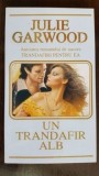 Un trandafir alb - Julie Garwood