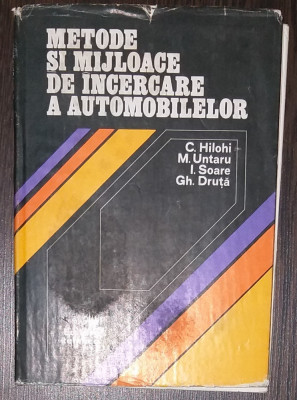 C. HILOHI - METODE SI MIJLOACE DE INCERCARE A AUTOMOBILELOR foto