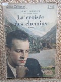 La crois&eacute;e des chemins - Henry Bordeaux