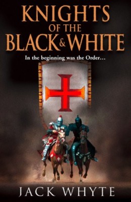 Jack Whyte - Knights of the Black &amp;amp; White ( TEMPLAR TRILOGY # 1 ) foto