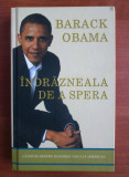 Barack Obama - Indrazneala de a spera (2008, editie cartonata)
