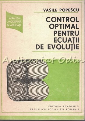 Control Optimal Pentru Ecuatii De Evolutie - V. Popescu - Dedicatie Si Autograf foto