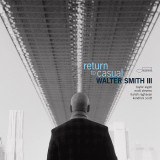 Return To Casual - Vinyl | Walter Smith III, Jazz