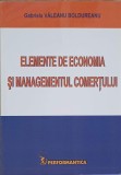 ELEMENTE DE ECONOMIA SI MANAGEMENTUL COMERTUL-GABRIELA VALEANU BOLDUREANU-170472