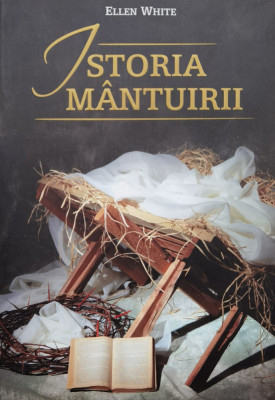 Istoria Mantuirii - Ellen White , F964 foto