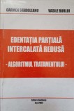 EDENTATIA PARTIALA INTERCALATA REDUSA. ALGORITMUL TRATAMENTULUI-CARMEN STADOLEANU, VASILE BURLUI-224893