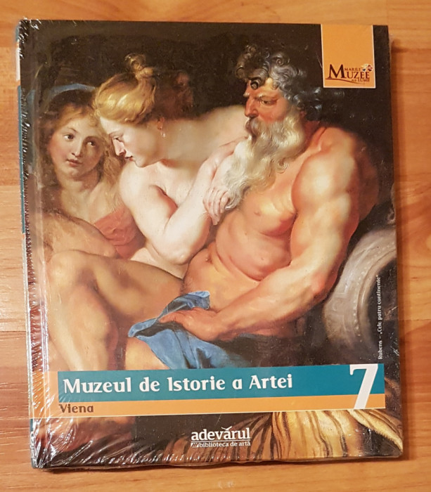 Muzeul de istorie a Artei. Viena. Colectia Marile Muzee ale Lumii, nr. 7