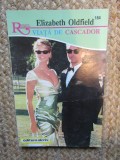 Elizabeth Oldfield - Viata de cascador