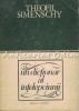 Dictionar al Intelepciunii III - Theofil Simenschy, Editura Junimea, Filosofie, 1972, Cugetari Antice Moderne