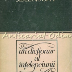 Un Dictionar Al Intelepciunii III - Theofil Simenschy