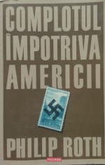 Complotul Impotriva Americii - Philip Roth , E281