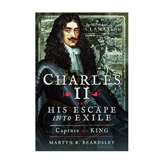 Charles II and His Escape Into Exile