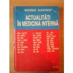 ACTUALITATI IN MEDICINA INTERNA EDITIA A III-A de GHEORGHE GLUHOVSCHI , 1994