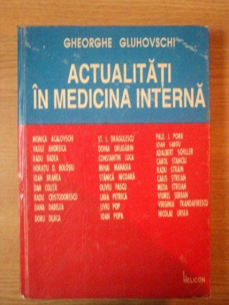ACTUALITATI IN MEDICINA INTERNA EDITIA A III-A de GHEORGHE GLUHOVSCHI , 1994