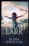 IN TARA NORULUI ALB-SARAH LARK-363105