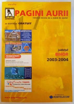 Pagini aurii/Golden pages/Pagini albe, carte de telefon - BIHOR - 2003-2004 foto