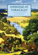 Weekend at Thrackley, Paperback/Alan Melville foto