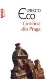 Cimitirul din Praga &ndash; Umberto Eco