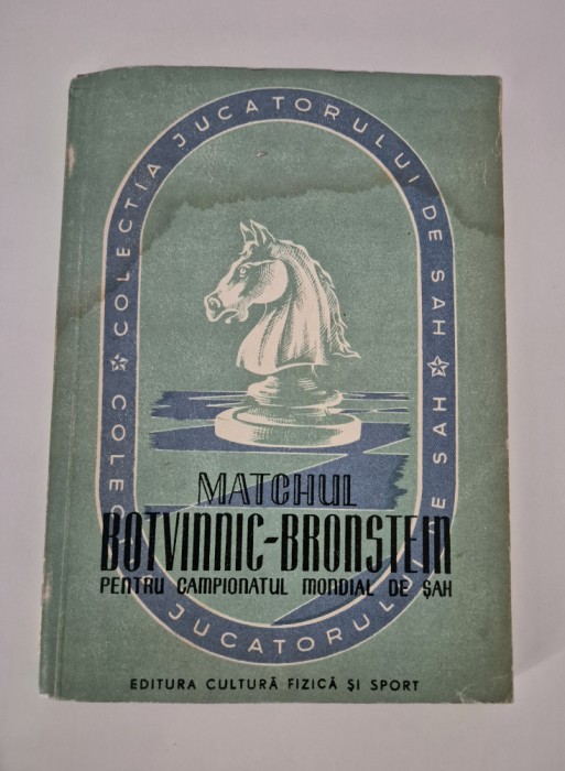 Carte Sah Matchul Botvinnic - Bronstein