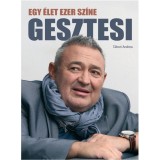 Gesztesi - Egy &eacute;let ezer sz&iacute;ne - T&aacute;bori Andrea