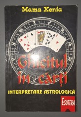 Mama Xenia - Ghicitul in carti foto