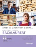 Limba si literatura romana. Ghid complet pentru BAC. 72 teste - Mimi Gramnea, Dorica Boltasu Nicolae, Teodora-Alina Rosca, Editie in limba romana