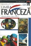 Limba franceza. Manual pentru clasa a IX-a - Steluta Coculescu