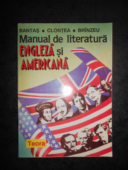 BANTAS, CLONTEA, BRINZEU - MANUAL DE LITERATURA ENGLEZA SI AMERICANA