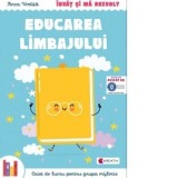 Educarea limbajului. Caiet de lucru pentru grupa mijlocie