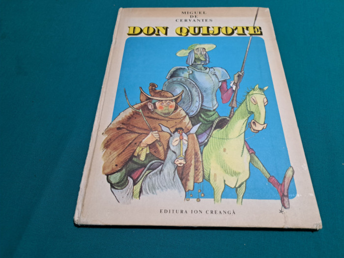 DON QUIJOTE / MIGUEL DE CERVANTES / ILUSTRAȚI EUGEN TARU /1986