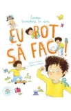 Eu pot sa fac! Cartea increderii in sine - Stephanie Couturier, Eglantine Ceulemans