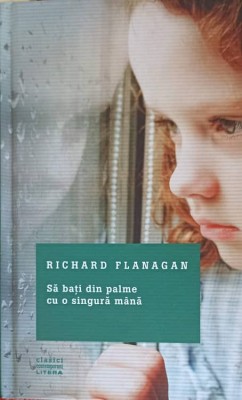 SA BATI DIN PALME CU O SINGURA MANA-RICHARD FLANAGAN foto