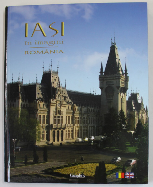 IASI IN IMAGINI / IASI IN IMAGES de FLORIN PASLARU si IONUT BURSUC , 2007