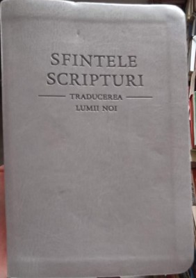 SFINTELE SCRIPTURI TRADUCEREA LUMII NOI-COLECTIV-252757 foto