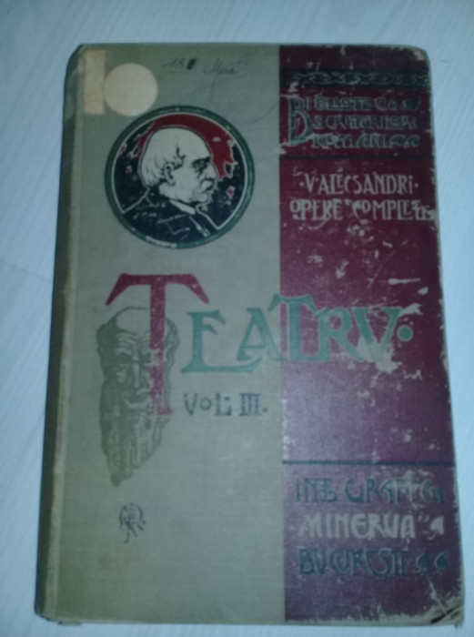 carte Veche 1905,teatru volumul 3 v.alecsandri opere complete,Ed.MINERVA