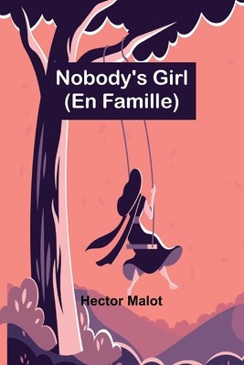 Nobody&amp;#039;s Girl; (En Famille) foto