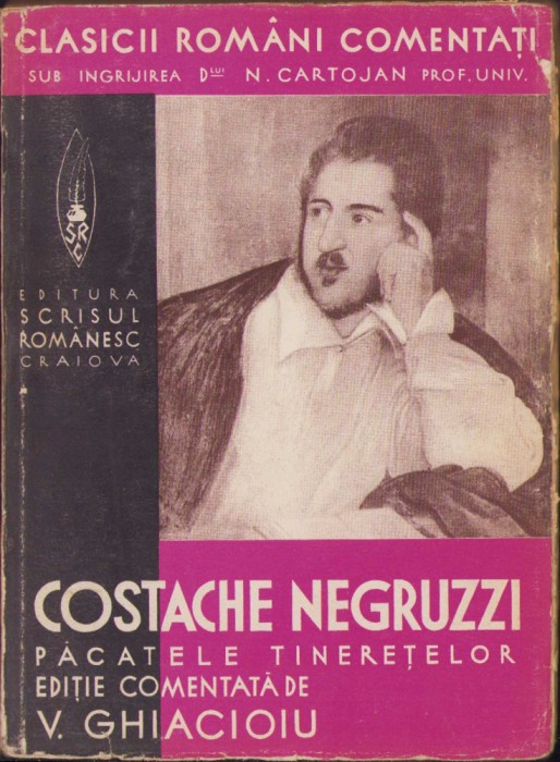 HST C369 Costache Negruzzi Păcatele tinerețelor comentat de V Ghiacioiu 1937