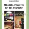 Manual Practic De Televiziune - Jonathan Bignell, Jeremy Orlebar