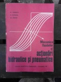 MECANICA FLUIDELOR SI ACTIONARI HIDRAULICE SI PNEUMATICE - FL. IONESCU