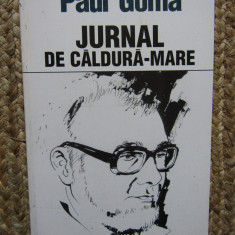 Paul Goma - Jurnal de caldura mare