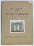 EXPOSITION DE L 'OEUVRE de XAVIER DUNIKOWSKI EN L 'HONNEUR DE SON JUBILEE , 1948 -1949