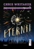 Eternii/Chris Whitaker, Trei