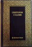 CRISTOFOR COLUMB , VAZUT DE UN MARINAR de J. B. CHARCOT , 1998