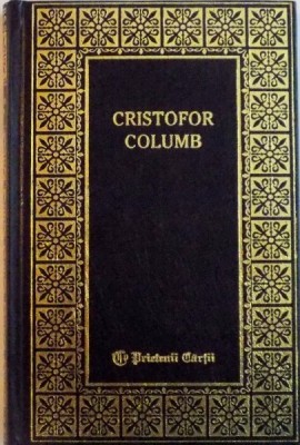 CRISTOFOR COLUMB , VAZUT DE UN MARINAR de J. B. CHARCOT , 1998 foto