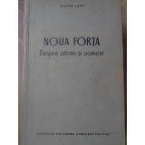 NOUA FORTA DESPRE ATOMI SI OAMENI-RALPH LAPP-224677