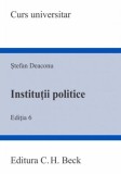 Instituții Politice Paperback Ştefan Deaconu Editura C.H. Beck